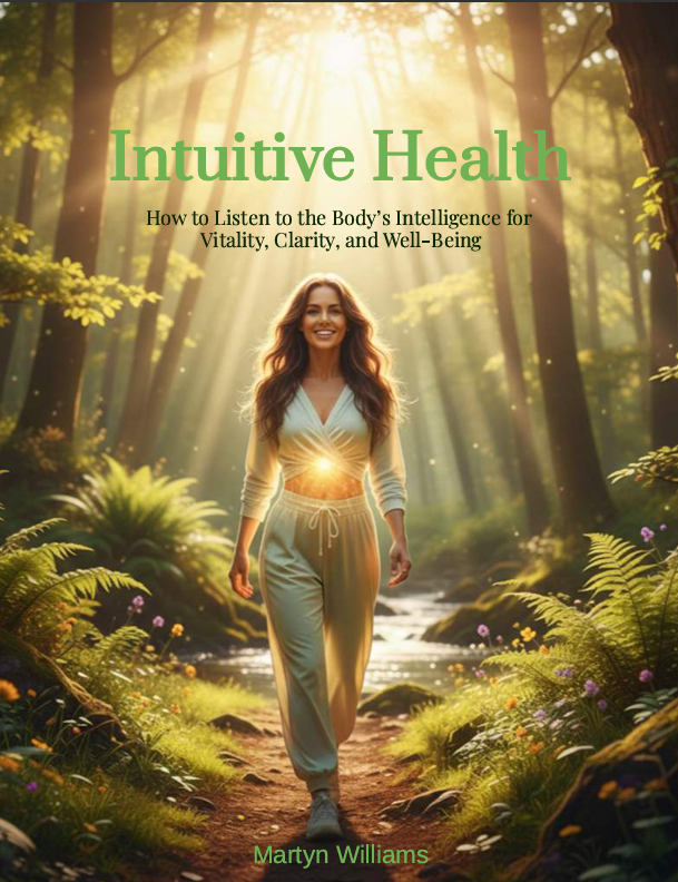 The image features a smiling woman walking through a sun-drenched, lush forest path with a glowing light at her solar plexus. The subtitle reads: "How to Listen to the Body’s Intelligence for Vitality, Clarity, and Well-Being.